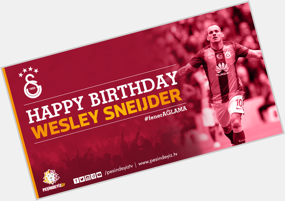 Happy Birthday Wesley Sneijder yi ki Do dun Wesley Sneijder  