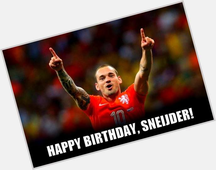 Here\s wishing a very happy 31st birthday to Wesley Sneijder, the Dutch free-kick master and playmaker! 