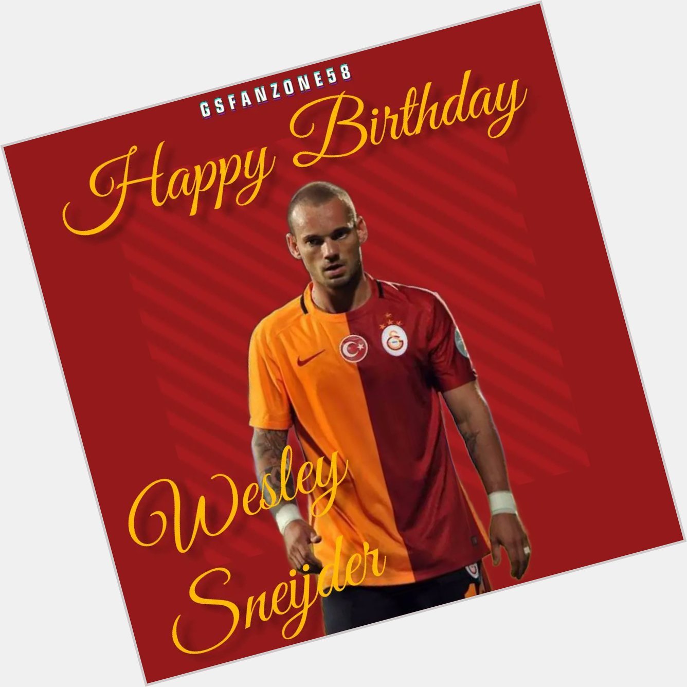 Happy Birthday Wesley Sneijder            