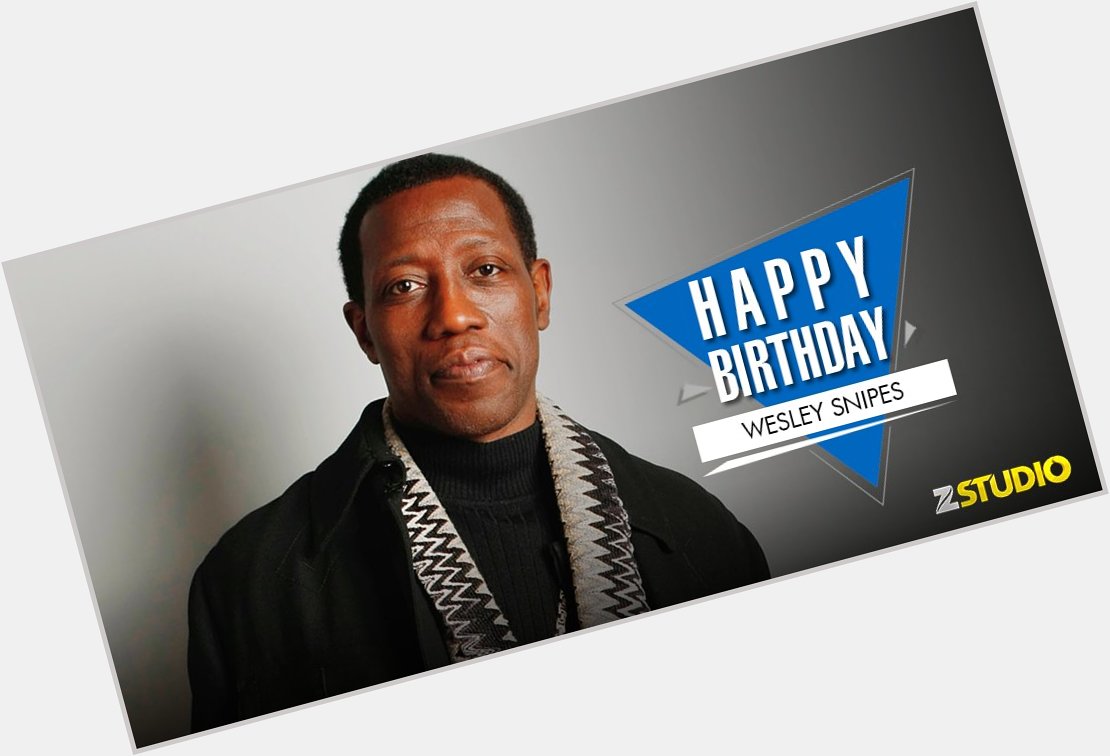 Here\s wishing Wesley Snipes popularly known as \Blade\, a very happy birthday! Send in your wishes. 