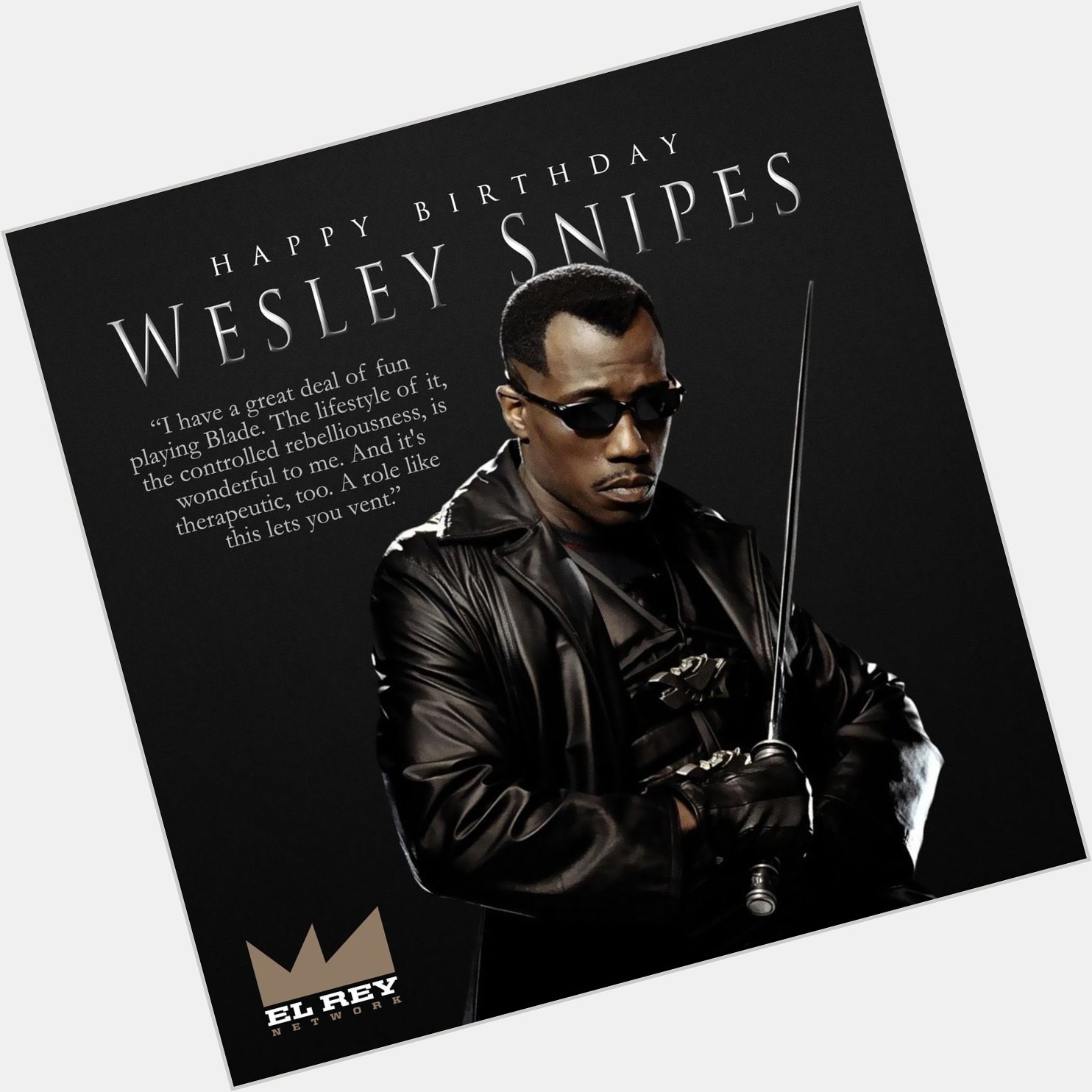 Happy Birthday to Wesley Snipes! 