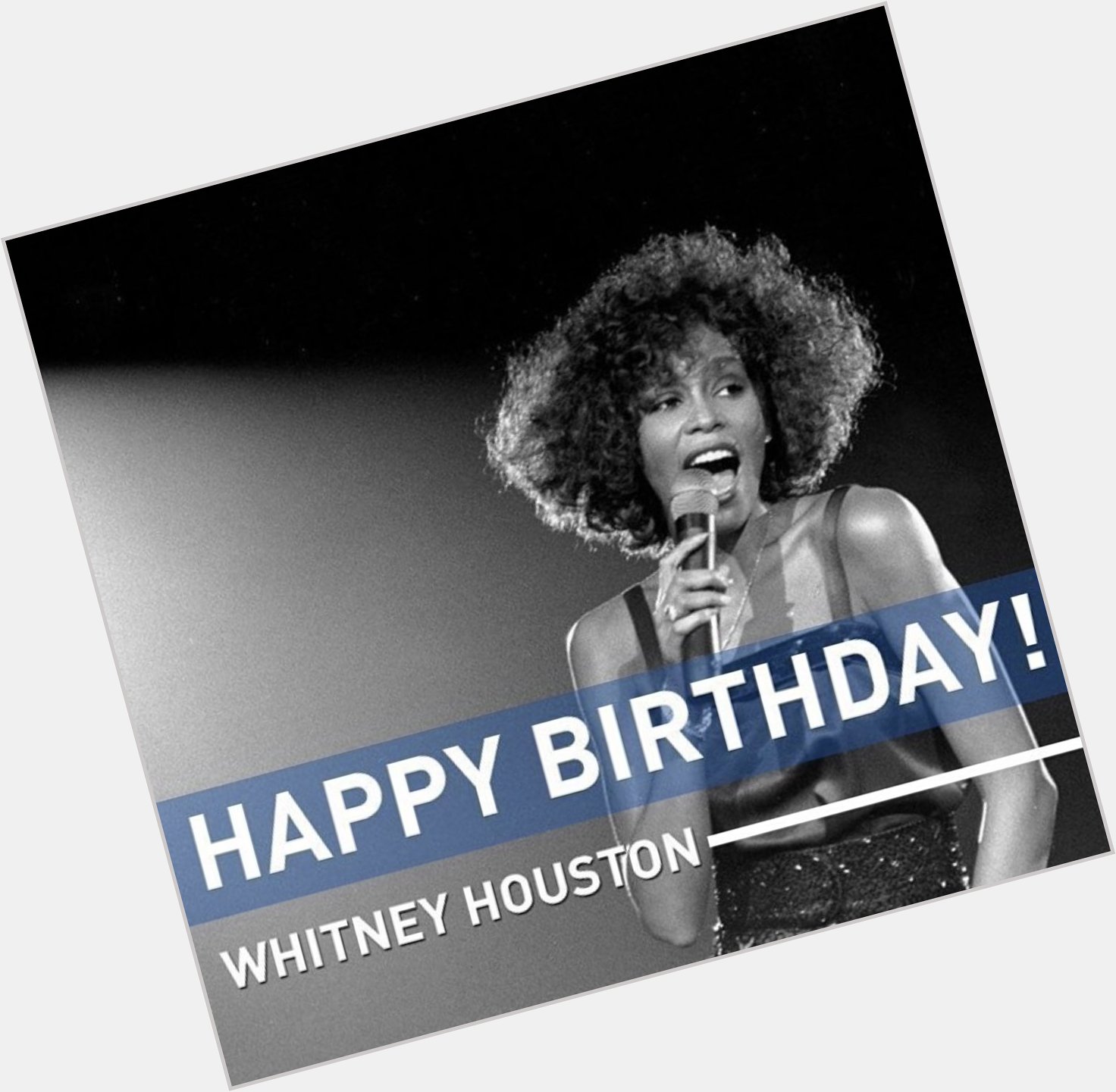 Happy Birthday Whitney Houston 