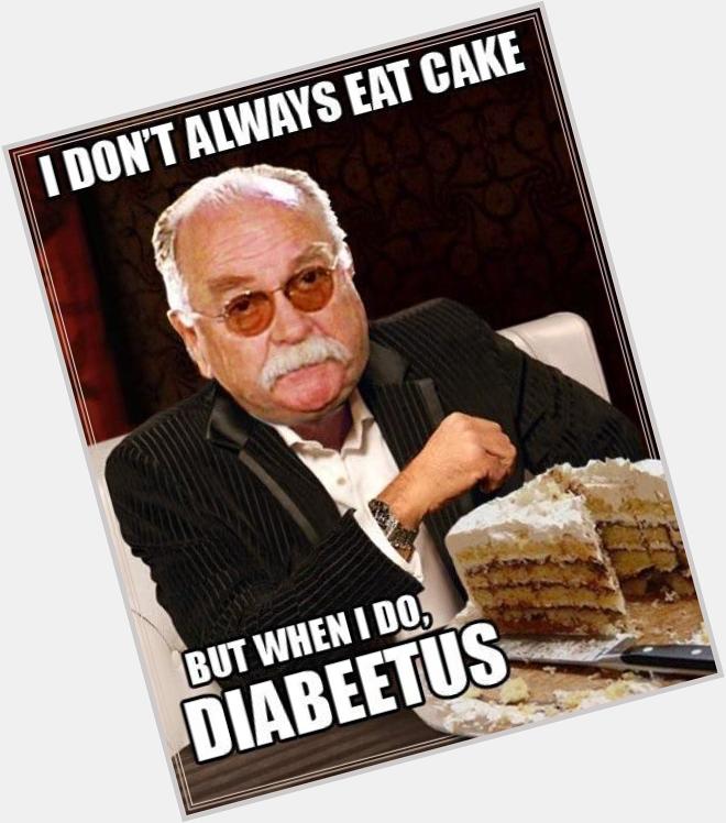 Happy birthday Wilford Brimley! Dont eat too much cake..cuz..well you know! 