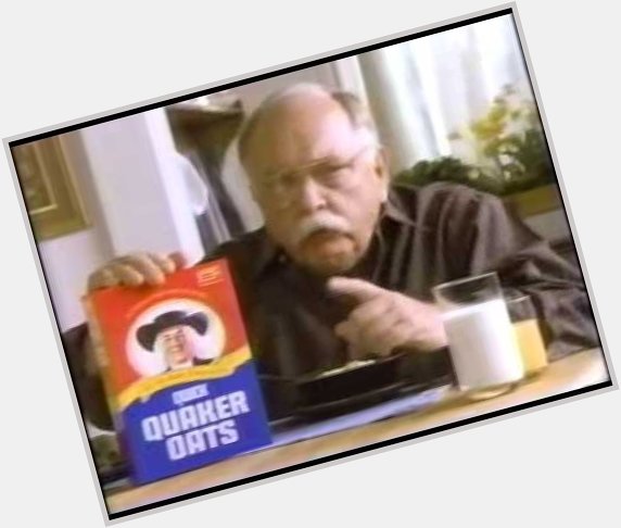 Happy Wilford Brimley\s birthday everyone! Now would you PLEASE have some respect and eat your oatmeal today? 