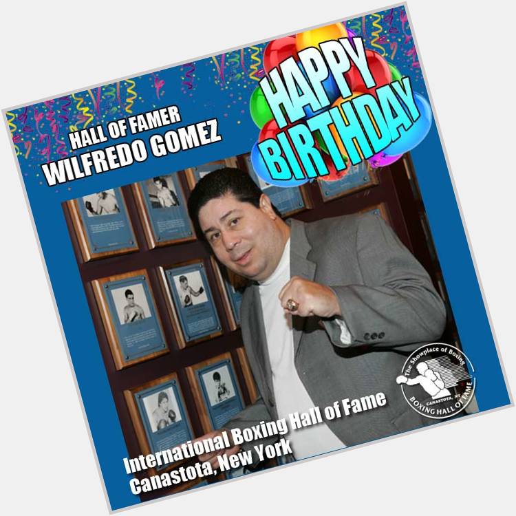 Happy birthday to three-division world champion and 1995 Hall of Fame Inductee Wilfredo Gomez! 