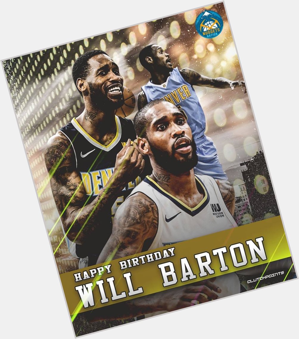 Join Nuggets Nation in wishing Will Barton a happy 28th birthday    