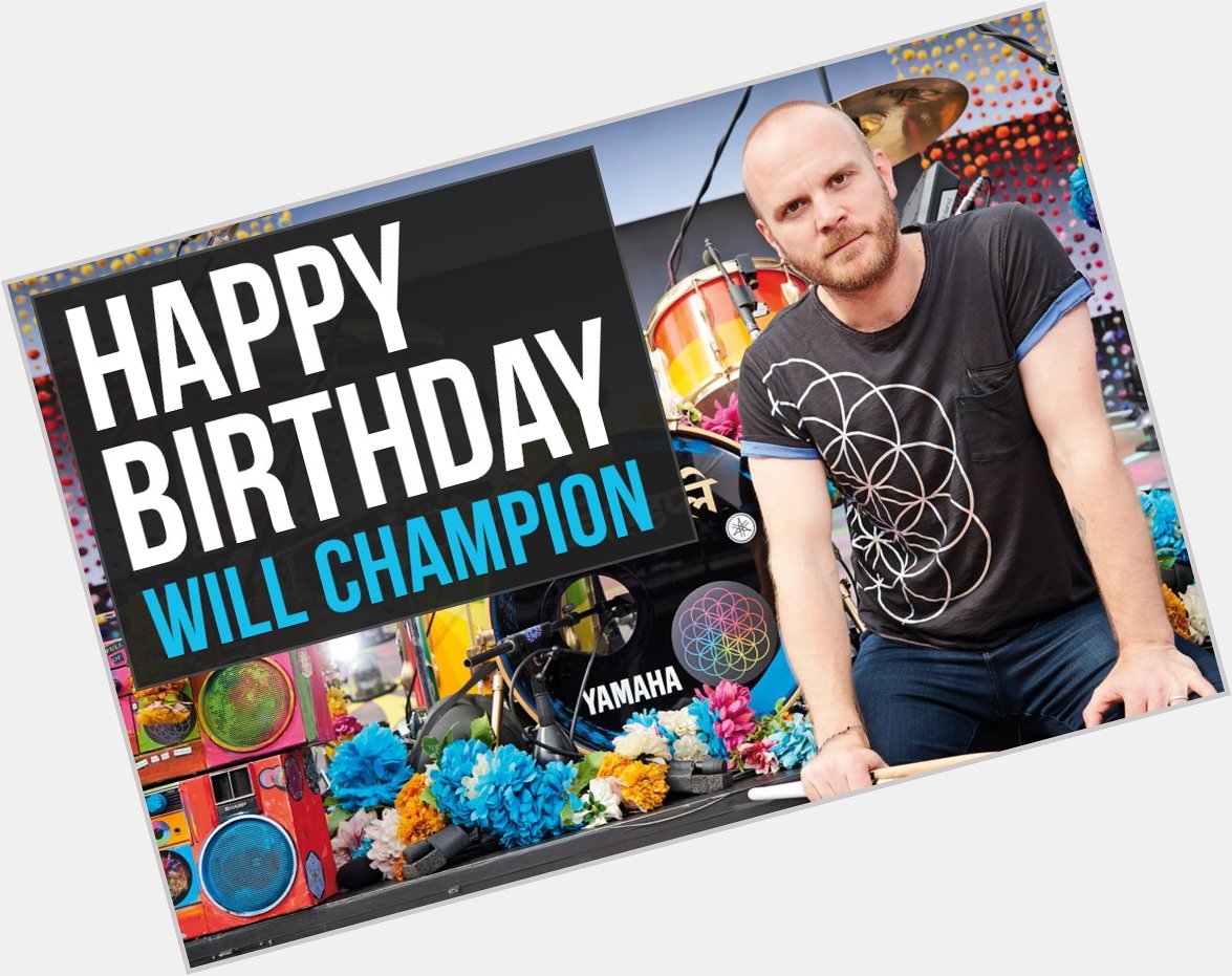 Happy birthday to Yamaha drummer Will Champion of   