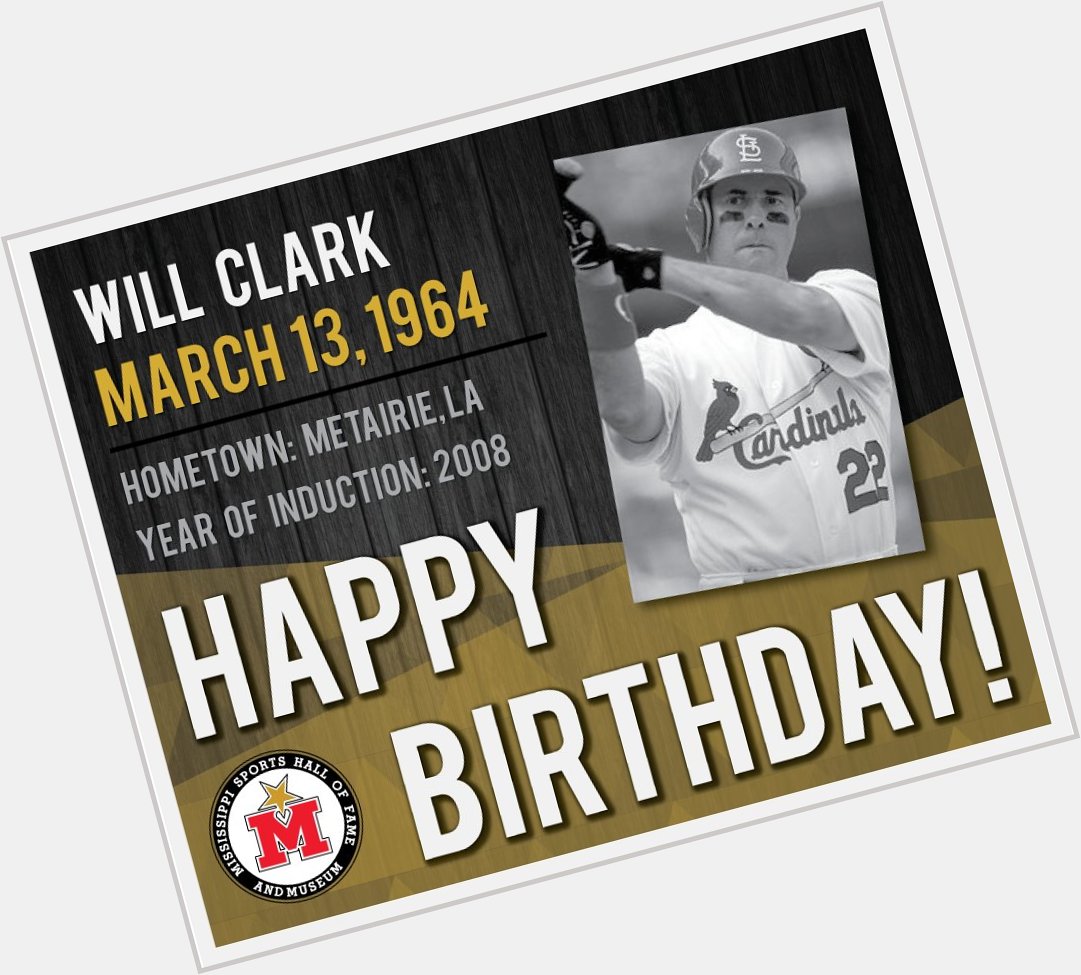 Happy Birthday, Will Clark! Learn more:   