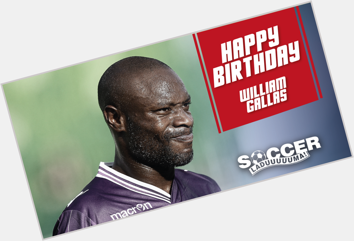Happy Birthday to former  and centre-back William Gallas! 