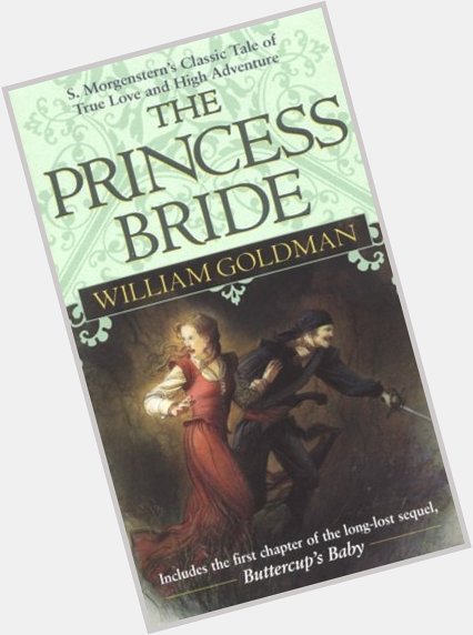 A very happy birthday to William Goldman, author of the classic fantasy novel, The Princess Bride! 