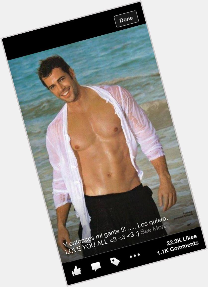 William Levy Happy Birthday    all my love and best wishes TQM fan   