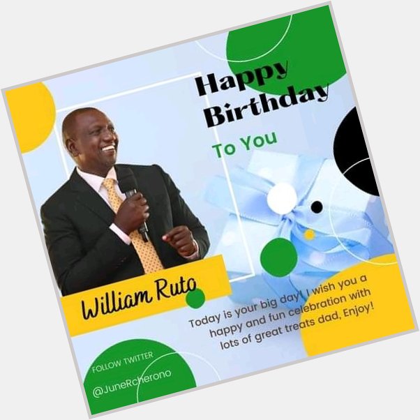  Happy birthday the 5th president William Ruto 