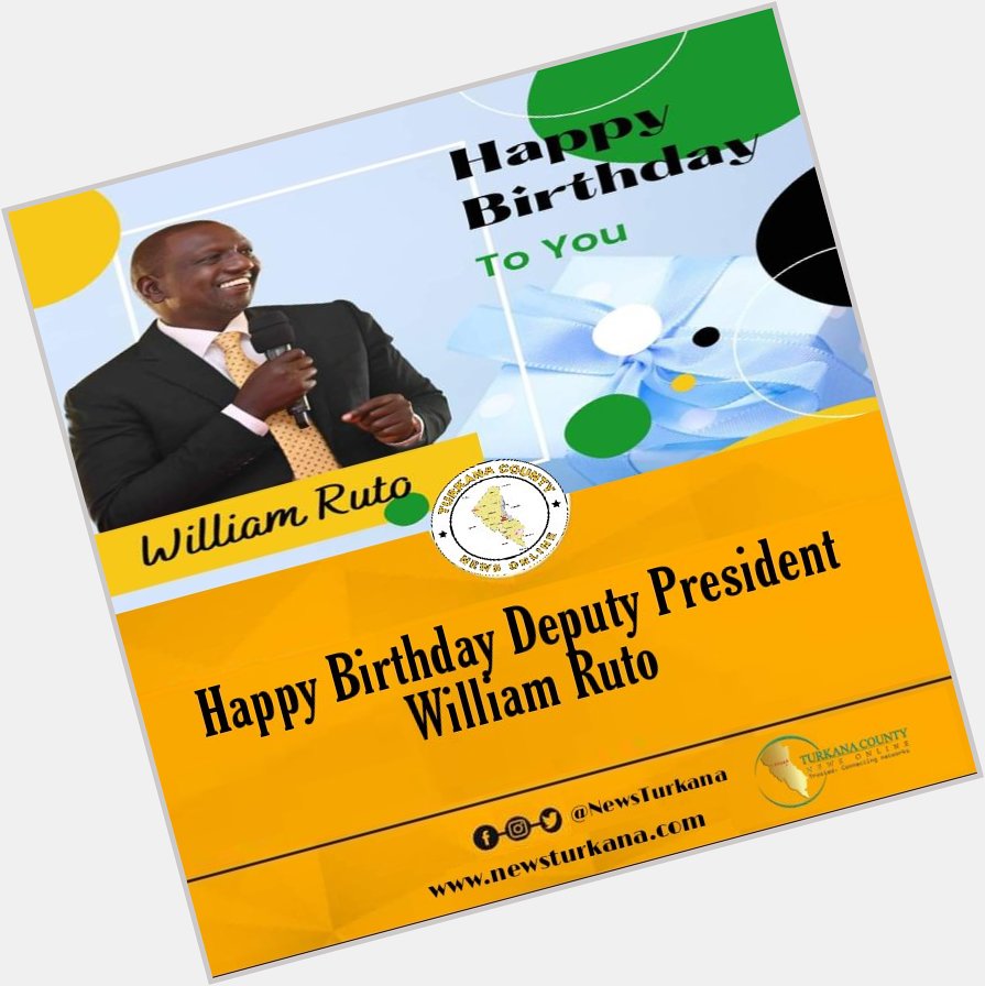 Happy Birthday Deputy President William Ruto. 