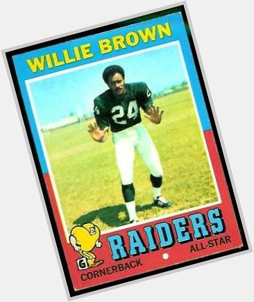Happy Birthday Willie Brown! He had some very nice poses for his football cards. 