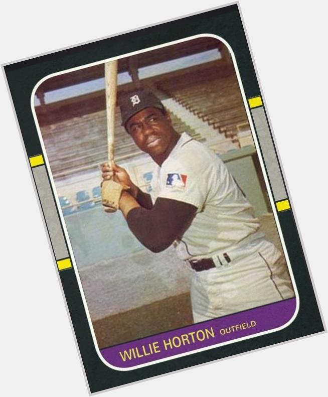 Happy 72nd birthday to Tiger slugger Willie Horton. 