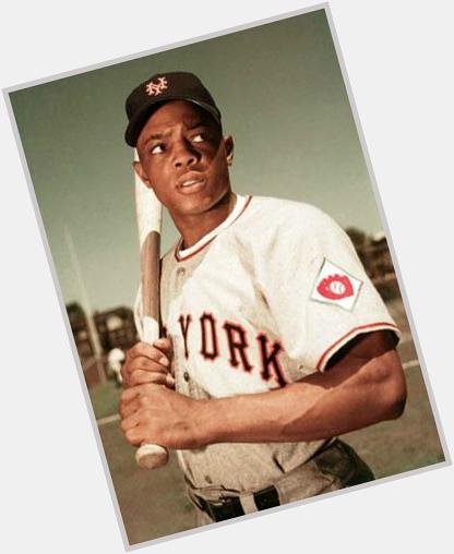 Happy Birthday Willie Mays...  not to be confused with Willie Mays Hayes.. 