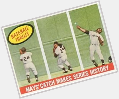 Say Hey!

Happy 84th birthday to Willie Mays, one of the legendary ballplayers whose name will be remembered forever. 