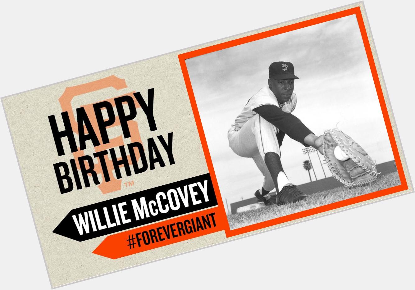 Happy 80th birthday to Willie McCovey!  