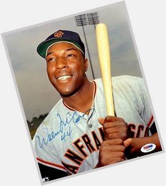 Happy Birthday Willie McCovey who would\ve been 81 today. RIP. 