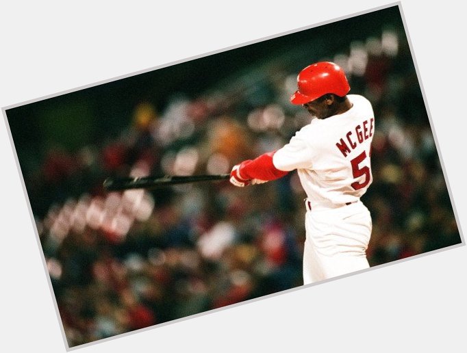 HAPPY BIRTHDAY to Hall of Famer Willie McGee !!! 