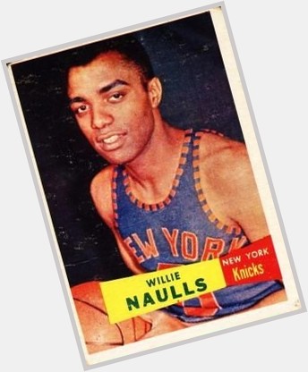 Happy birthday to Willie Naulls! 