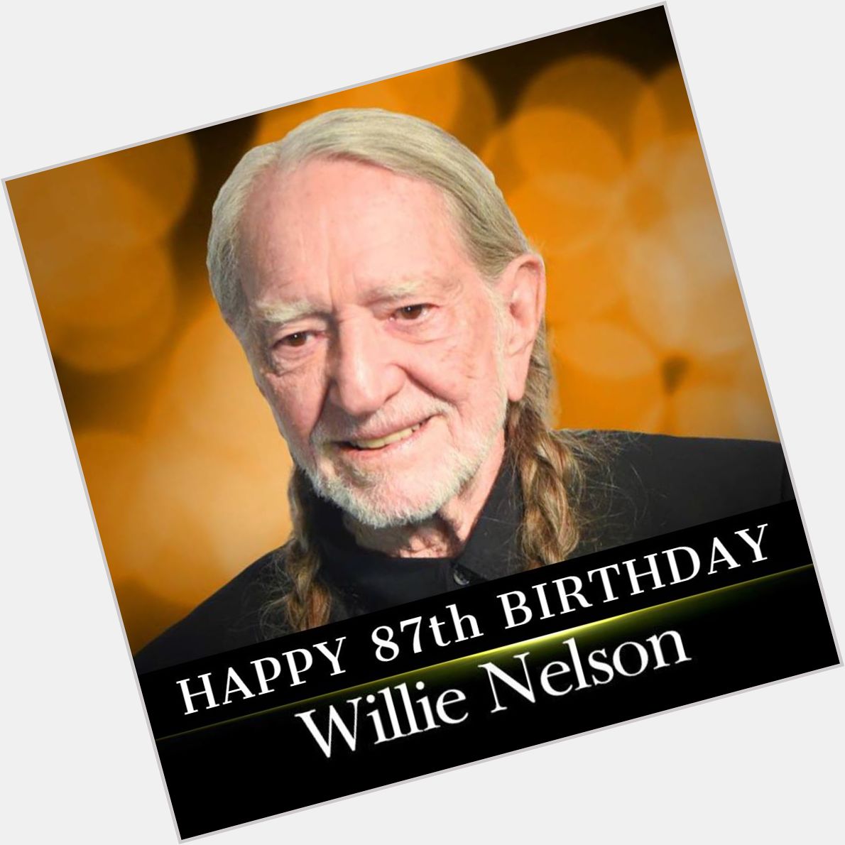 HAPPY BIRTHDAY WILLIE! Country music legend Willie Nelson turns 87 years old today! 
