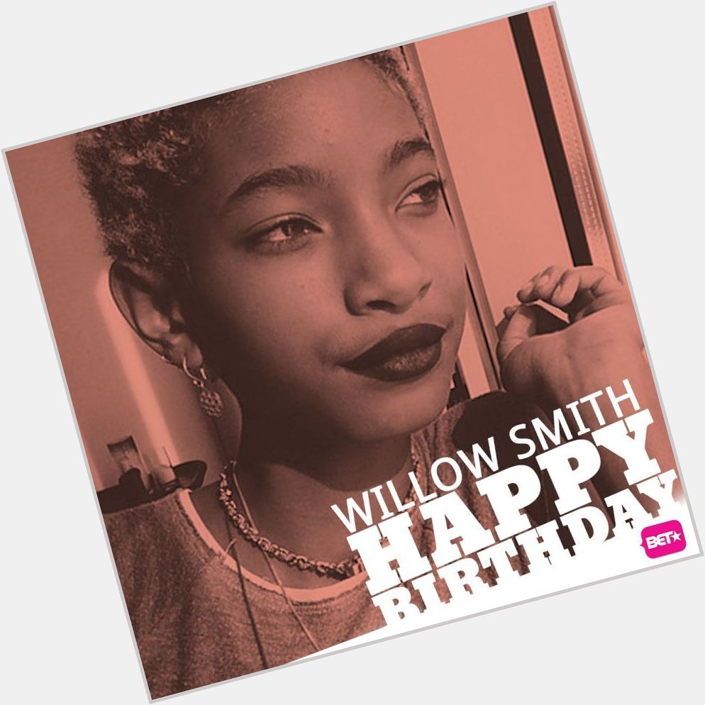 Happy Birthday, Willow Smith! Were whipping our hair back and forth to celebrate with you -->  