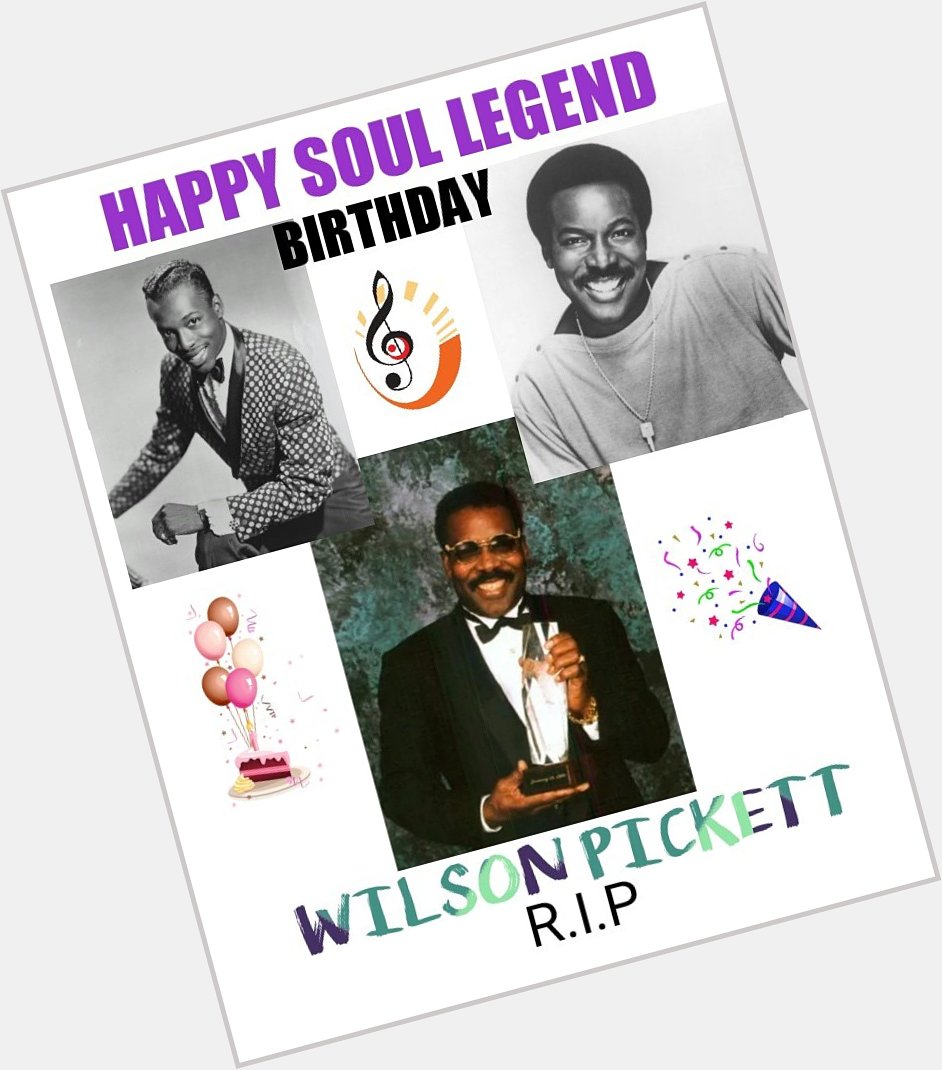Happy Soul Legend Birthday Wilson Pickett 