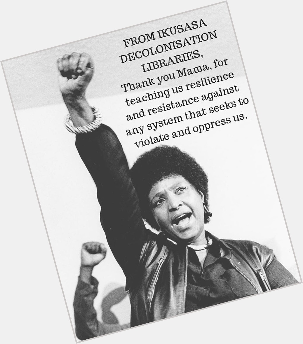 Happy Birthday Mama Winnie Madikizela-Mandela   
