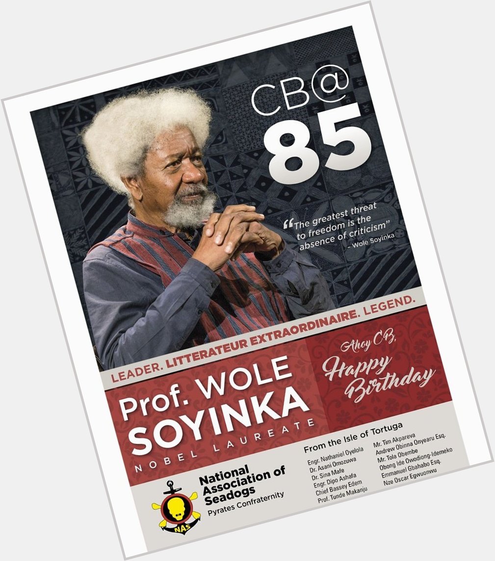 Leader. Litterateur Extraordinaire.Legend

Happy Birthday Professor Wole Soyinka 