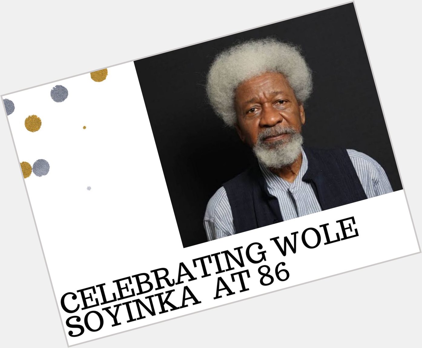 Happy Birthday to Nobel Laureate, Wole Soyinka NDDC channelstv Mondaymotivaton Cyrilramaphosa cake 