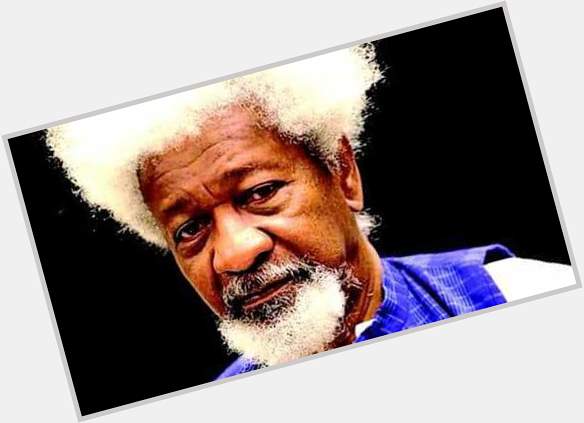 Happy 86th Birthday to Prof. Wole Soyinka! May God continue to keep him in good health. 