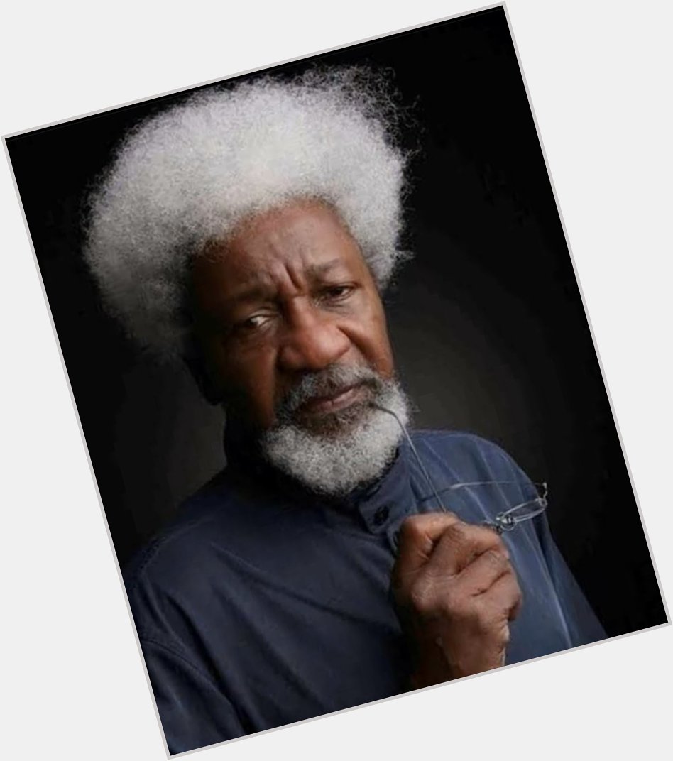 Happy 86th birthday to Prof. Wole Soyinka
God bless you new age with sound health,long life and prosperity. 