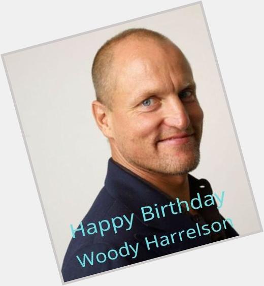 Happy 54th Birthday Woody Harrelson! 
