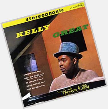 Happy birthday to the great Wynton Kelly (in my eyes, only Oscar Peterson was better on the piano), RIP. 