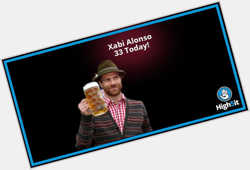 Chin Chin! Happy Birthday to the legend that is Xabi Alonso. The Premier League misses you! 