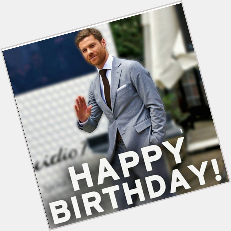 Happy birthday Xabi Alonso!!!hope the best in ur life! God bless       