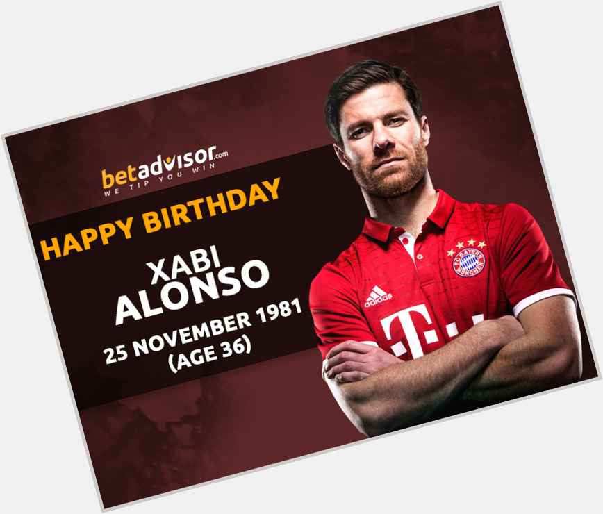 Happy Birthday to Xabi Alonso   