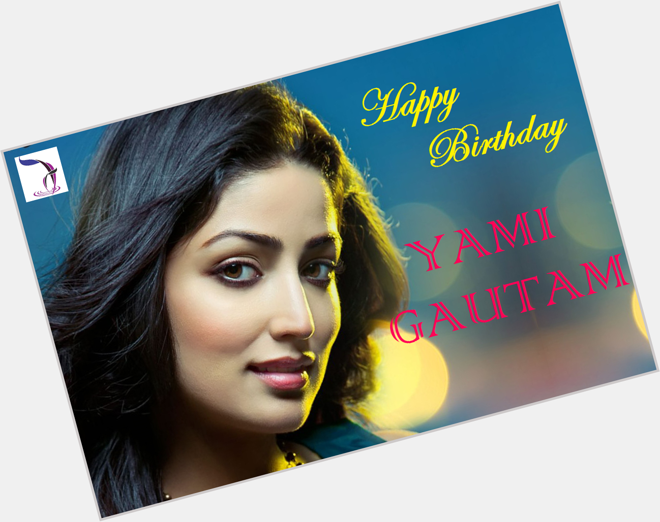 Join us in wishing the Gorgeous "Yami Gautam" a very Happy Birthday!!   