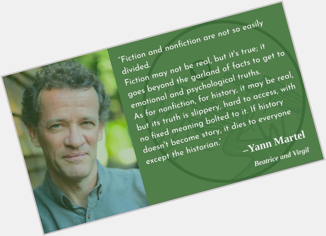 The slippery difference between fact and fiction!
Happy birthday, Yann Martel! 