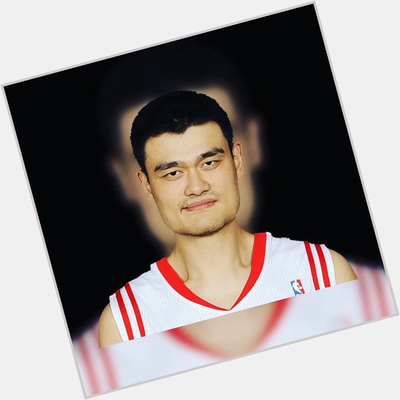 Happy Birthday Yao Ming    