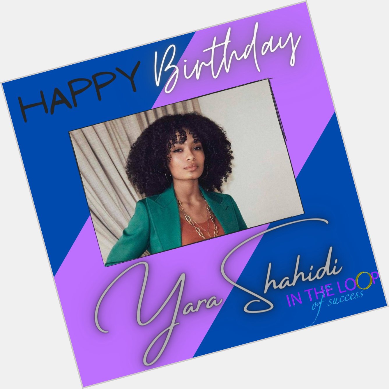 Happy birthday to the dynamic Yara Shahidi a happy birthday!  