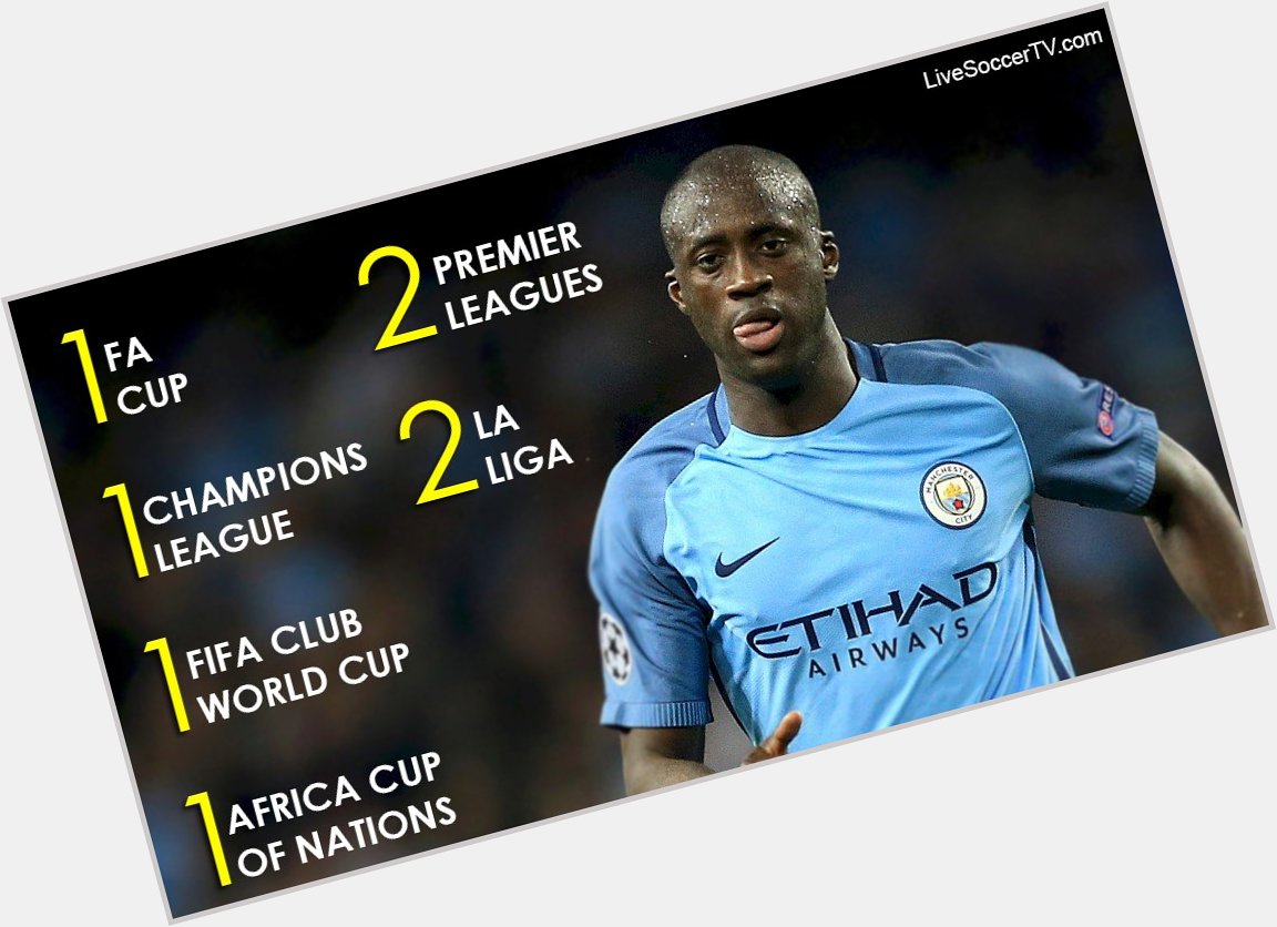 We haven\t forgotten about your birthday  Happy birthday to Yaya Toure, who turns 3 4 