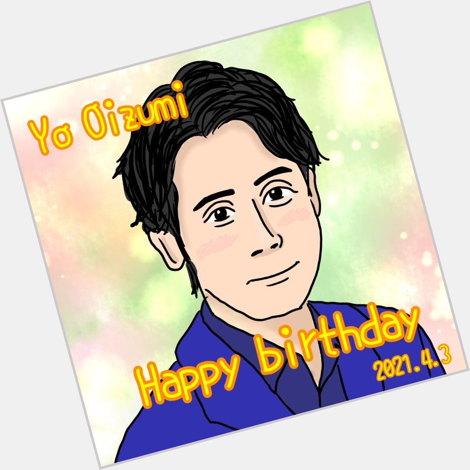 Happy birthday to Yo Oizumi!! 