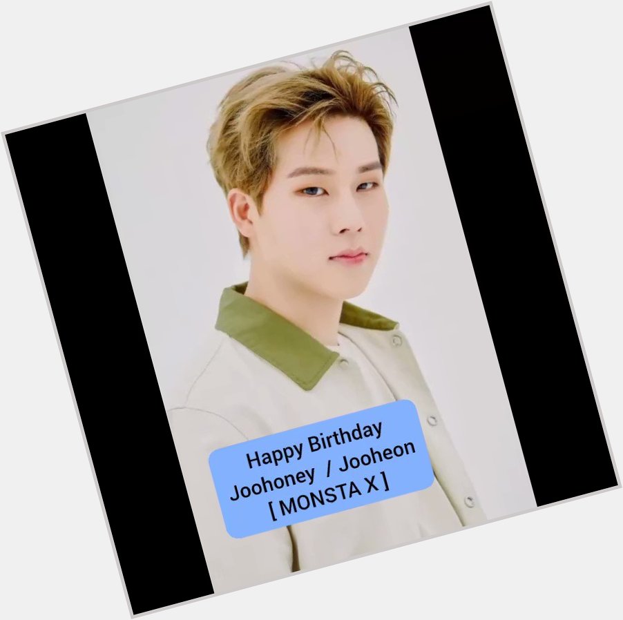 [ 6/10/2022 ]  Happy Birthday Joohoney / Jooheon (MONSTA X)     Happy Birthday Yoo Ah-in (ACTOR)    