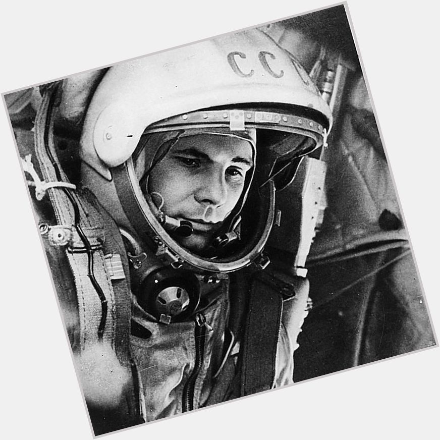 Yuri Gagarin was born on this day in 1934. Happy birthday! 