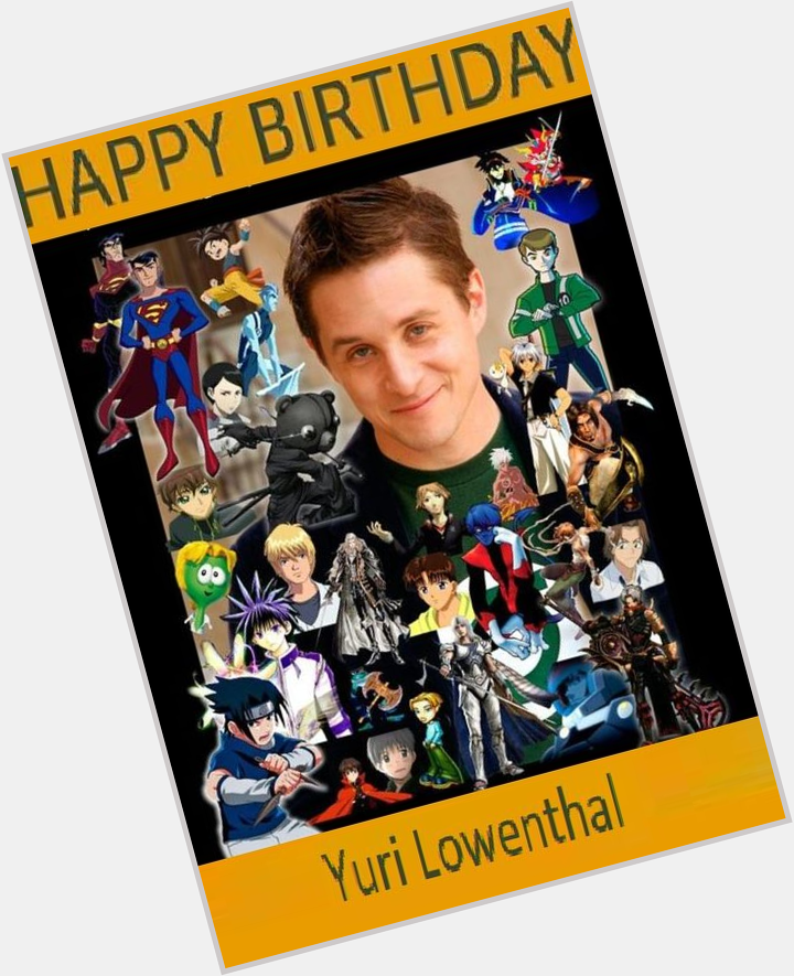 From Australia, I wish a Happy 50th Birthday to Yuri Lowenthal.
May he have a good one with his wife 