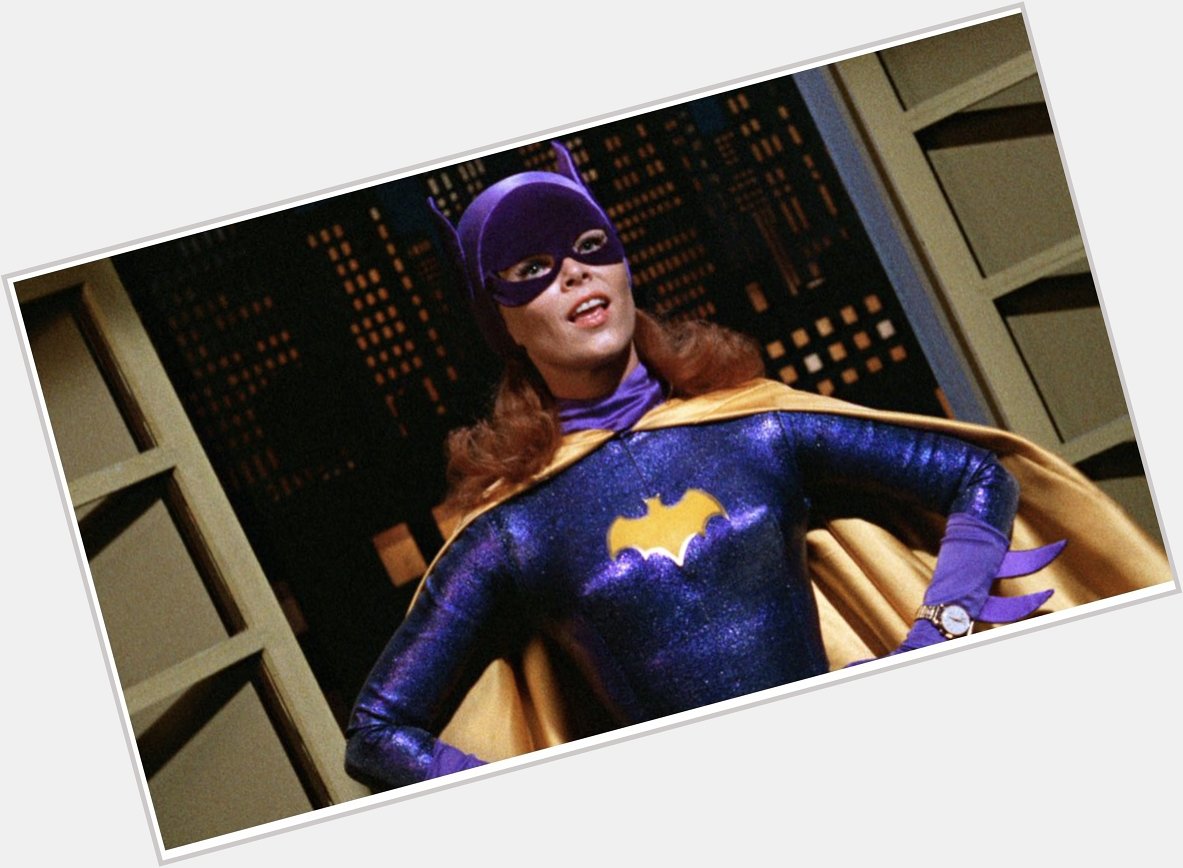 It s Batgirl Day!  Happy Heavenly Birthday Yvonne Craig! 