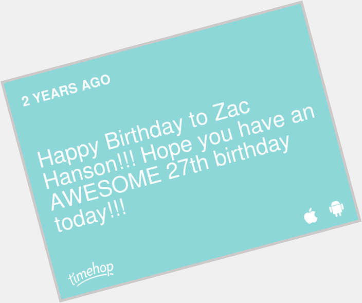 Happy 29th birthday to Zac Hanson today!  