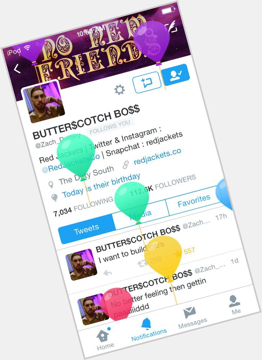 This is cute scared the crap out of me when I went on your account but again happy birthday homie  